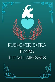 Pushover Extra Trains the Villainesses