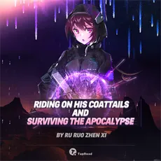 Riding on His Coattails and Surviving the Apocalypse