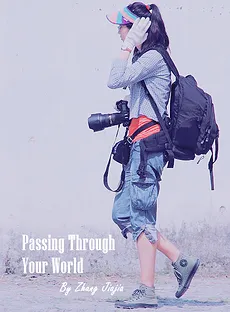 Passing Through Your World