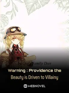 Warning : Providence the Beauty is Driven to Villainy