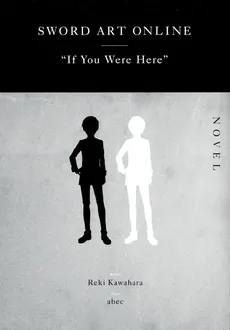 Sword Art Online: “If You Were Here”