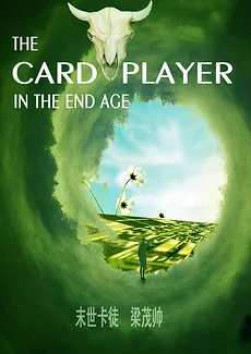 The Card Player in the End Age