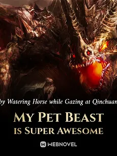 My Pet Beast is Super Awesome