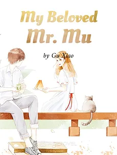 My Beloved Mr. Mu