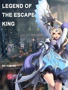 Legend of the Escape King