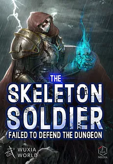 The Skeleton Soldier Failed to Defend the Dungeon