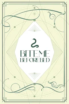 Bite Me Before Bed